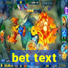 bet text