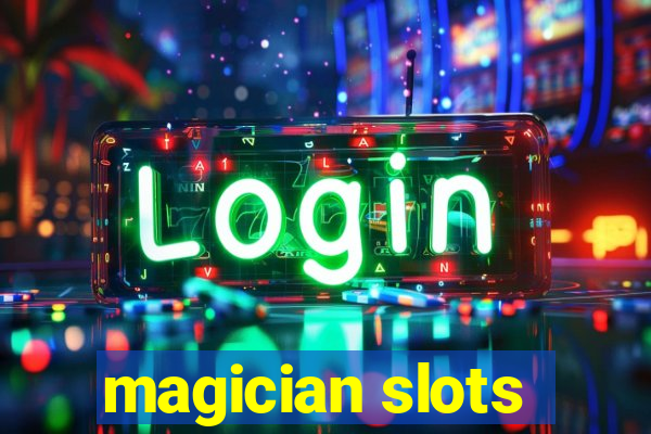 magician slots