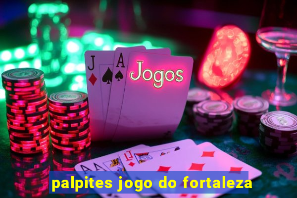 palpites jogo do fortaleza