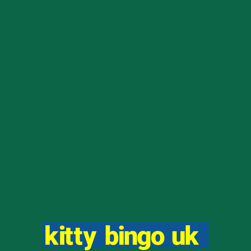 kitty bingo uk