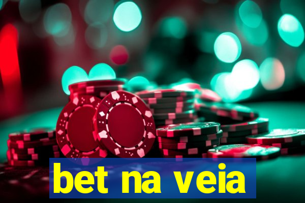 bet na veia