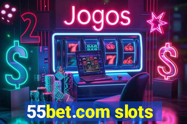 55bet.com slots