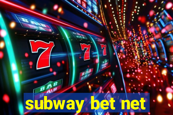 subway bet net