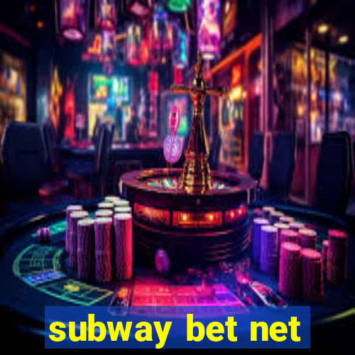 subway bet net