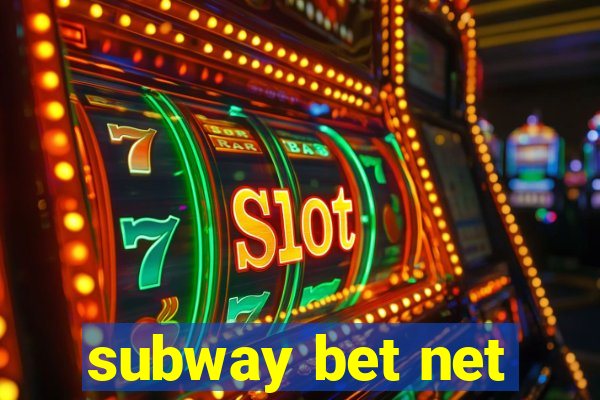 subway bet net