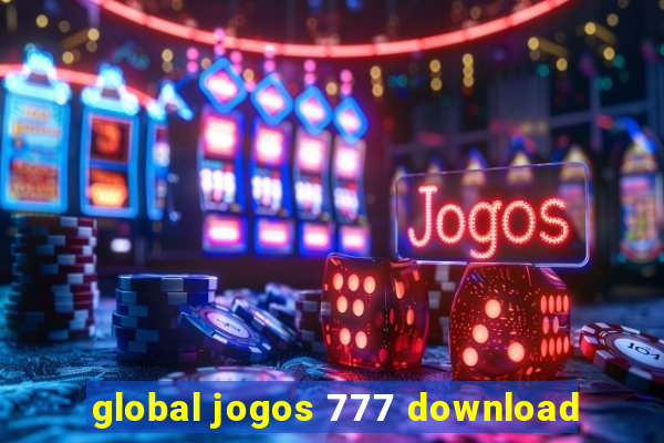 global jogos 777 download