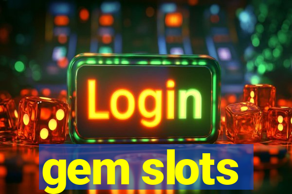 gem slots