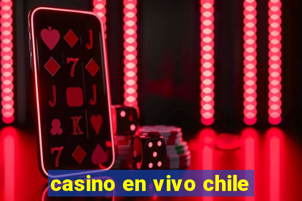 casino en vivo chile