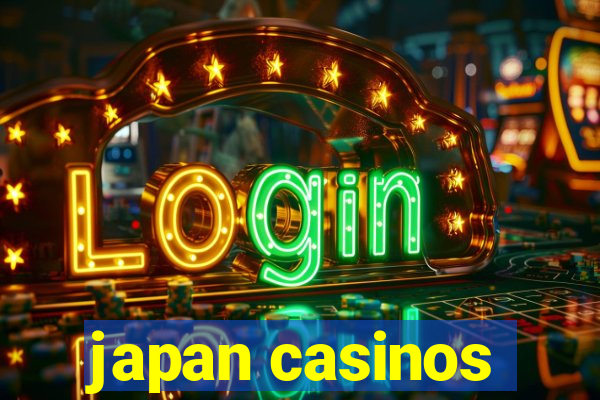 japan casinos