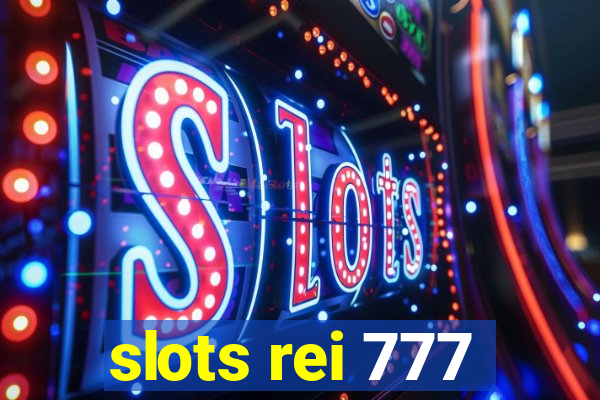 slots rei 777