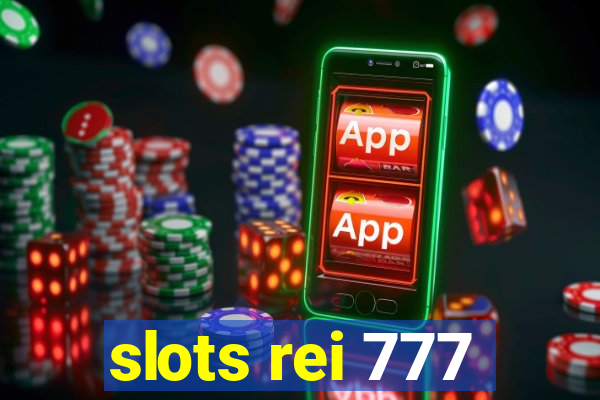 slots rei 777