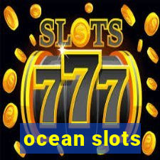 ocean slots