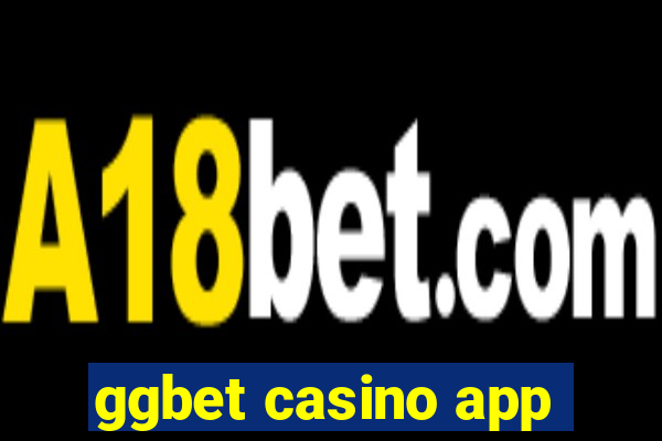 ggbet casino app