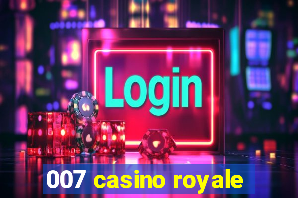 007 casino royale