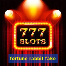 fortune rabbit fake