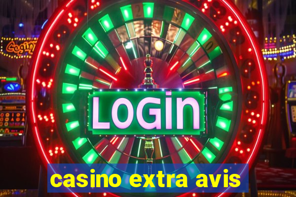 casino extra avis