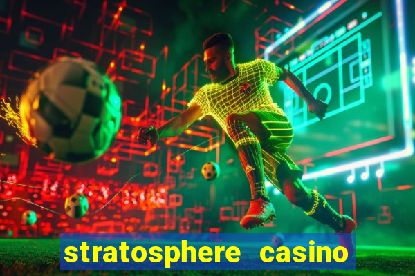 stratosphere casino in vegas