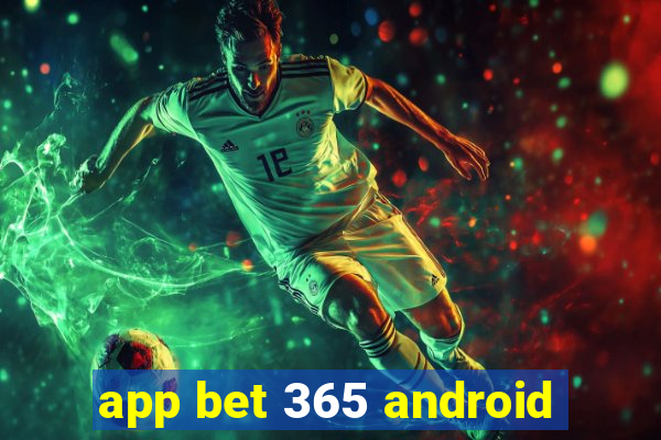 app bet 365 android