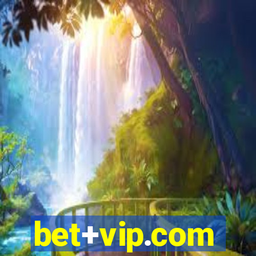 bet+vip.com