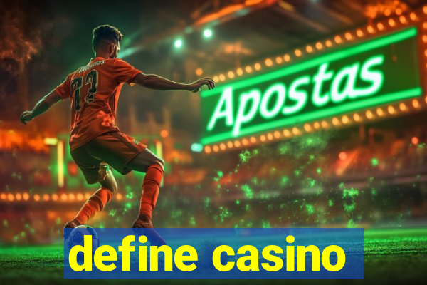 define casino