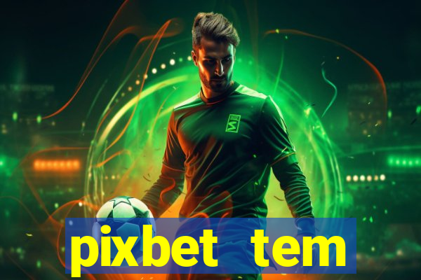 pixbet tem pagamento antecipado