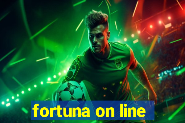 fortuna on line