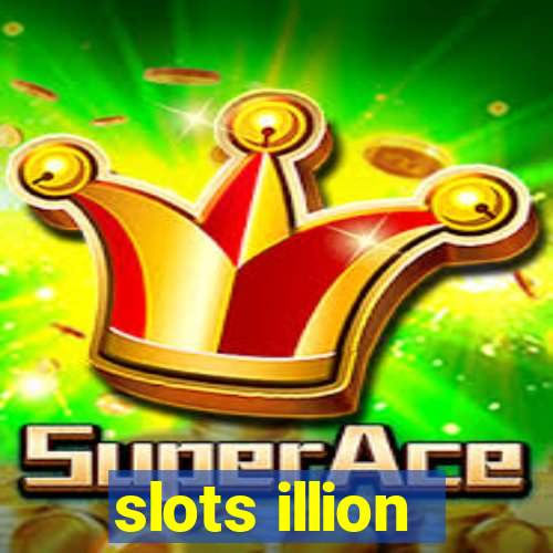 slots illion