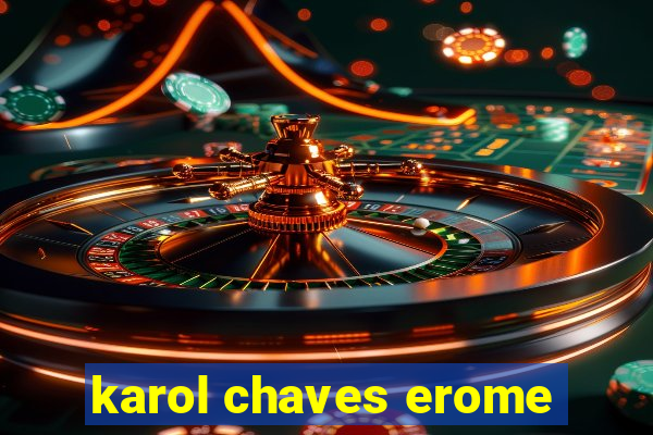 karol chaves erome