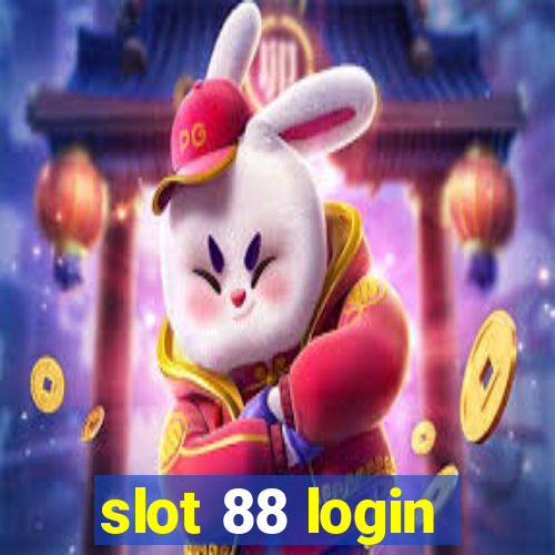 slot 88 login