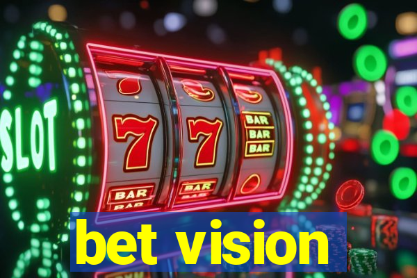 bet vision