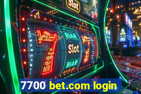 7700 bet.com login