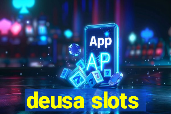 deusa slots