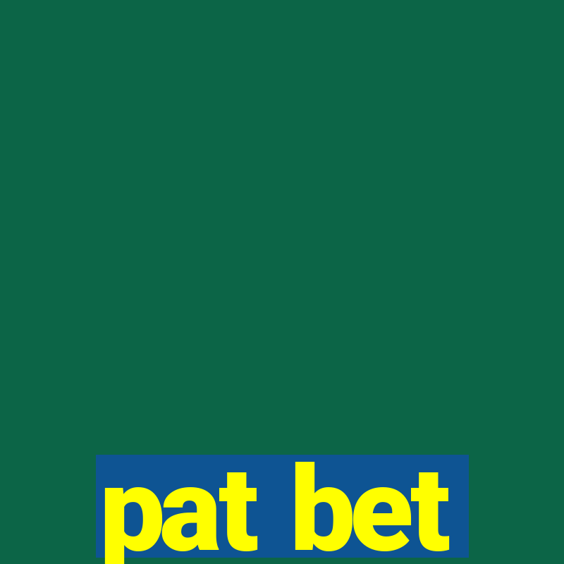 pat bet