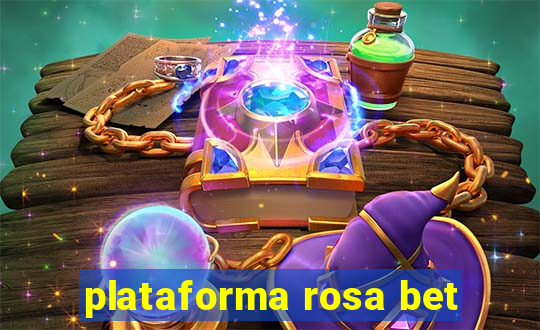 plataforma rosa bet