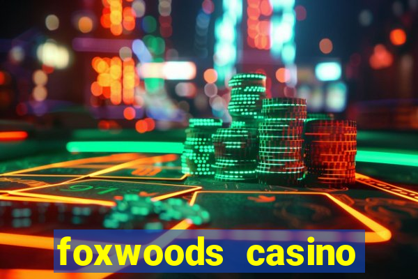 foxwoods casino mashantucket ct