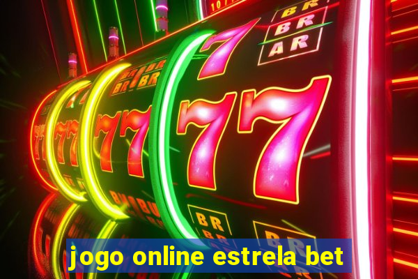 jogo online estrela bet