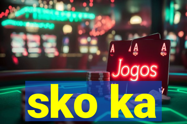 sko ka