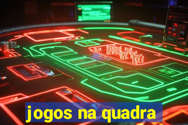 jogos na quadra