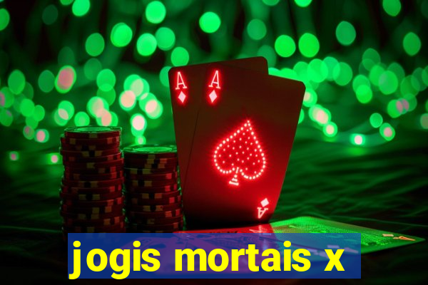 jogis mortais x