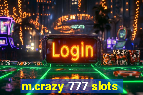 m.crazy 777 slots