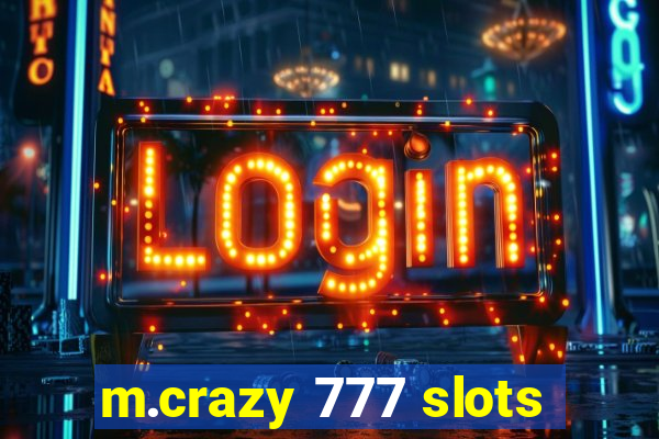 m.crazy 777 slots