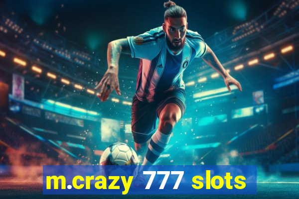 m.crazy 777 slots