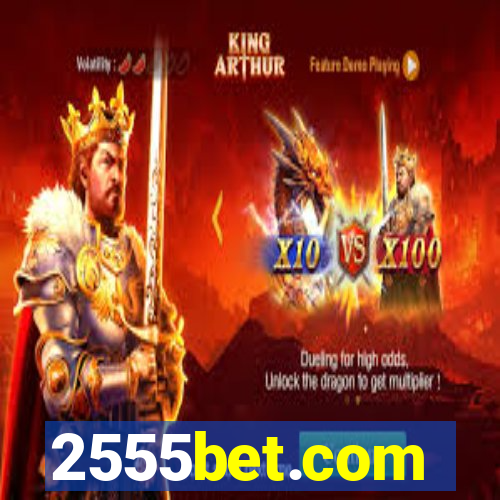 2555bet.com