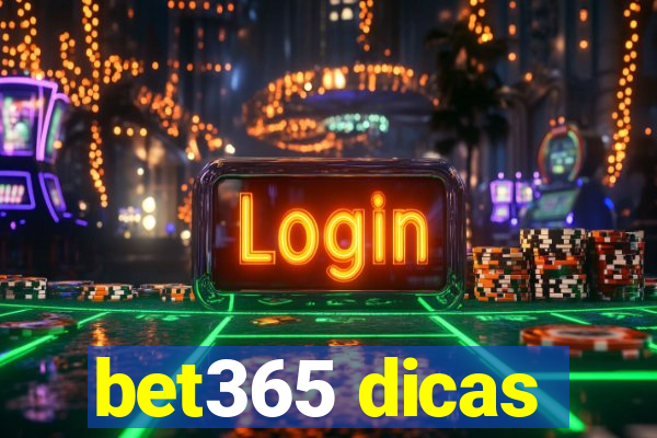 bet365 dicas