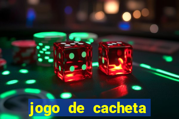 jogo de cacheta online valendo dinheiro