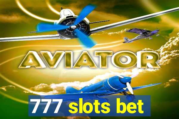 777 slots bet