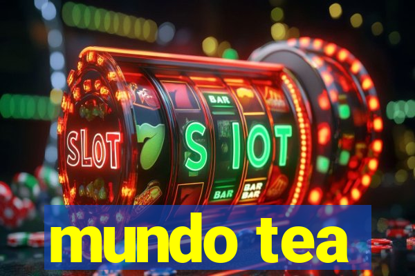 mundo tea