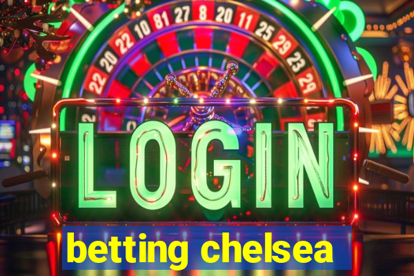 betting chelsea