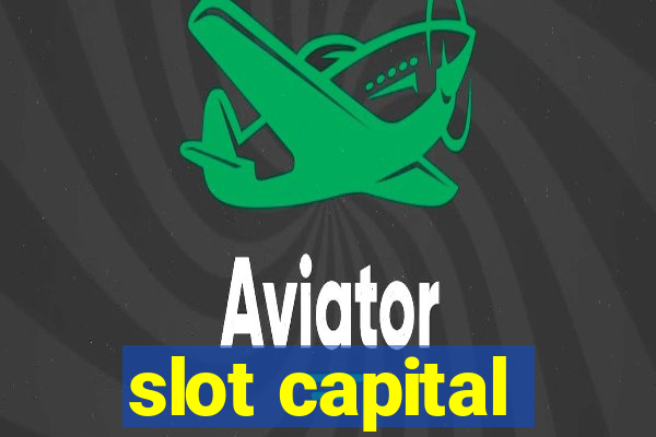 slot capital