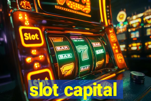 slot capital